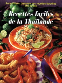 Anne Wilson - Recettes Faciles De La Thailande.