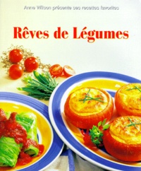 Anne Wilson - Reves De Legumes.