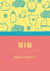 BiB Baby im Bauch
