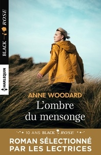 Anne Woodard - L'ombre du mensonge.