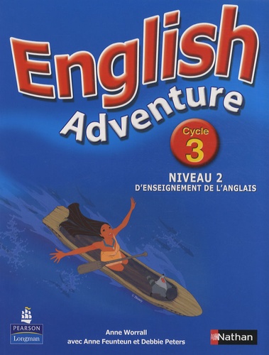 Anne Worrall - English Adventure Cycle 3 niveau 2 d'enseignement de l'anglais.