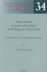 Homo considera : la pastorale lyrique de Philippe le Chancelier