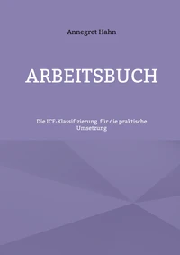 Grundlagen der ICF-Klassifizierung