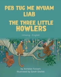  Anneke Forzani - The Three Little Howlers (Hmong-English) - Language Lizard Bilingual World of Stories.