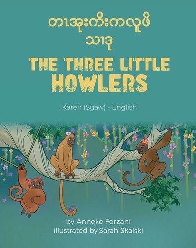  Anneke Forzani - The Three Little Howlers (Karen(Sgaw)-English) - Language Lizard Bilingual World of Stories.