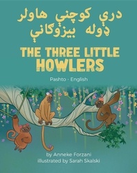  Anneke Forzani - The Three Little Howlers (Pashto-English) - Language Lizard Bilingual World of Stories.