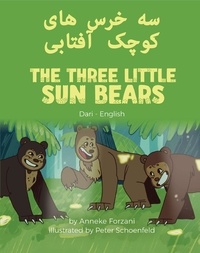  Anneke Forzani - The Three Little Sun Bears (Dari-English) - Language Lizard Bilingual World of Stories.