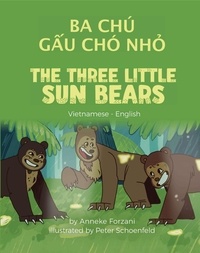  Anneke Forzani - The Three Little Sun Bears (Vietnamese-English) - Language Lizard Bilingual World of Stories.