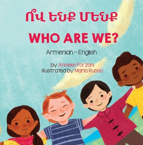  Anneke Forzani - Who Are We? (Armenian-English) - Language Lizard Living in Harmony Series.