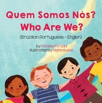  Anneke Forzani - Who Are We? (Brazilian Portuguese-English) - Language Lizard Bilingual Living in Harmony Series.