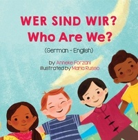  Anneke Forzani - Who Are We? (German-English) - Language Lizard Bilingual Living in Harmony Series.