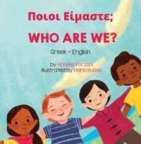 Anneke Forzani - Who Are We (Greek-English) - Language Lizard Bilingual Living in Harmony Series.