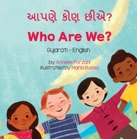 Anneke Forzani - Who Are We? (Gujarati-English) - Language Lizard Bilingual Living in Harmony Series.