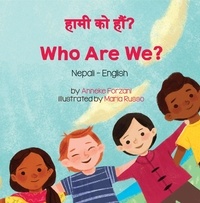  Anneke Forzani - Who Are We? (Nepali-English) - Language Lizard Bilingual Living in Harmony Series.