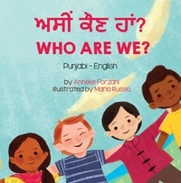  Anneke Forzani - Who Are We? (Punjabi-English) - Language Lizard Bilingual Living in Harmony Series.