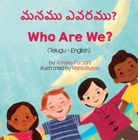  Anneke Forzani - Who Are We? (Telugu-English) - Language Lizard Bilingual Living in Harmony Series.