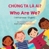  Anneke Forzani - Who Are We? (Vietnamese-English) - Language Lizard Bilingual Living in Harmony Series.