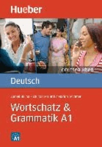 Anneli Billina et Lilli-Marlen Brill - Deutsch üben. Wortschatz & Grammatik A1.