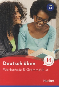 Anneli Billina et Lilli Marlen Brill - Wortschatz & Grammatik A1.