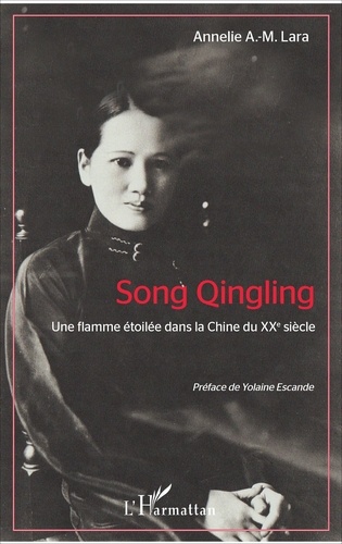 Song Qinling. Une flamme étoilée dans la Chine du XXe siècle