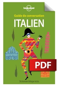 Annelies Mertens et Piers Kelly - Guide de conversation italien - Dictionnaire bilingue inclus.