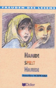 Annelies Schwarz - Hamide spielt Hamide.