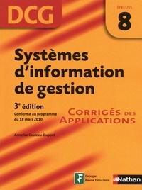 Annelise Couleau-Dupont - Systèmes d'information de gestion - Epreuve 8 DCG - Corriges des applications - Format : ePub 2.