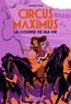 Annelise Gray - Circus Maximus Tome 1 : La Course de ma vie.