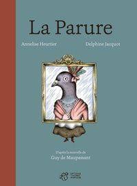 Annelise Heurtier et Delphine Jacquot - La Parure.