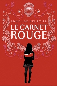Annelise Heurtier - Le carnet rouge.