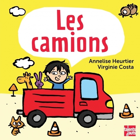 Annelise Heurtier et Virginie Costa - Les camions.