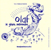 Annelise Heurtier et Cécile Gambini - Olaf, le geant mélomane - 2 volumes. 1 CD audio