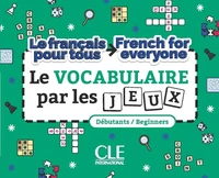 Le vocabulaire par les jeux débutants