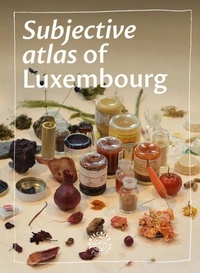Annelys Devet - Subjective Atlas of Luxembourg.