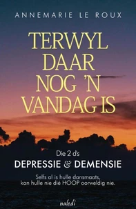 Terwyl daar nog 'n vandag is
