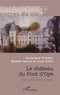 Annemarie Trekker et Louis Goffin - Château du Pont de L'Oye - Une mémoire vivante.