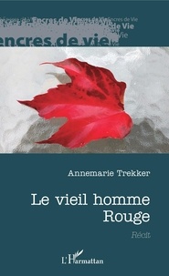 Annemarie Trekker - Le vieil homme Rouge.