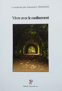 Vivre avec le confinement