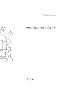 Nous était un village