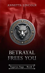 Betrayal Frees You