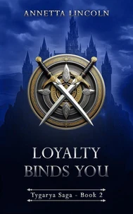 Loyalty Binds You