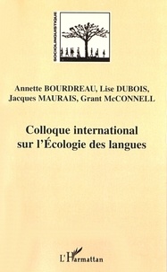 Annette Boudreau et Lise Dubois - Colloque international sur l'écologie des langues.