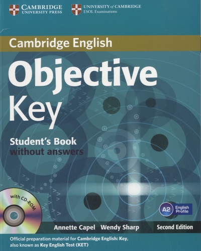 Annette Capel - Objective Key - Student's Book without Answers. 1 Cédérom