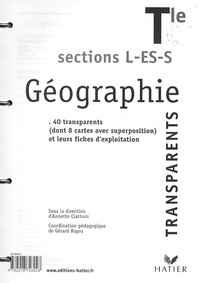 Annette Ciattoni et Gérard Rigou - Géographie Tle L-ES-S - Transparents.