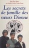 Annette Dionne et Cécile Dionne - Les secrets de famille des sœurs Dionne.