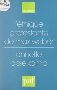L'éthique protestante, de Max Weber