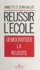 Réussir l'école. Démocratiser la réussite