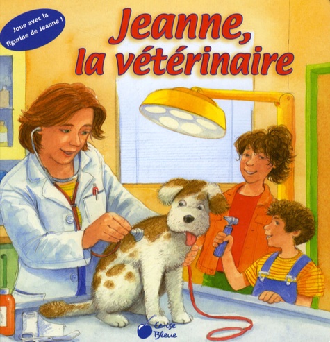Annette Güthner et Guido Wandrey - Jeanne la vétérinaire.