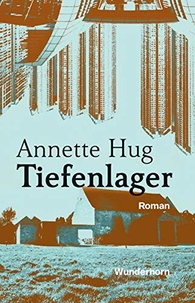 Annette Hug - Tiefenlager.