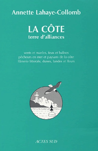 Annette Lahaye-Collomb - La côte, terre d'alliances.